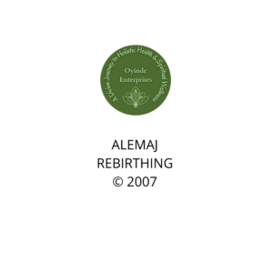 ALEMAJ REBIRTHING © 2007 [$500]
