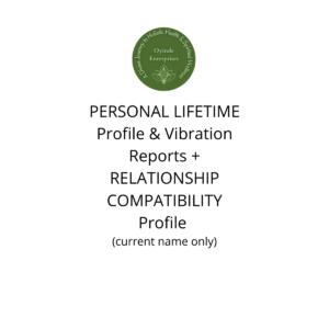 PERSONAL LIFETIME Profile & Vibration Reports + RELATIONSHIP COMPATIBILITY Profile